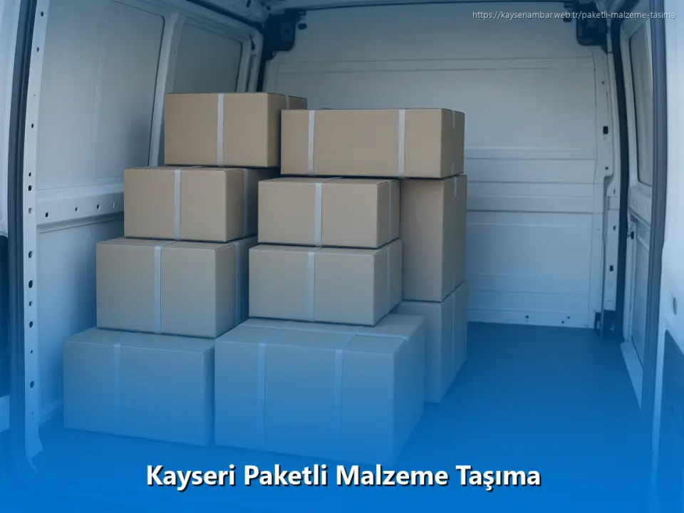 Kayseri Paketli Malzeme Taşıma